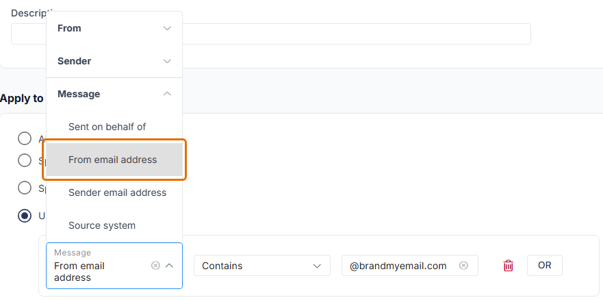 Rule set to Users filtered by attributes, with the Message From email address attribute selected, the Contains operator and the value @brandmyemail.com.