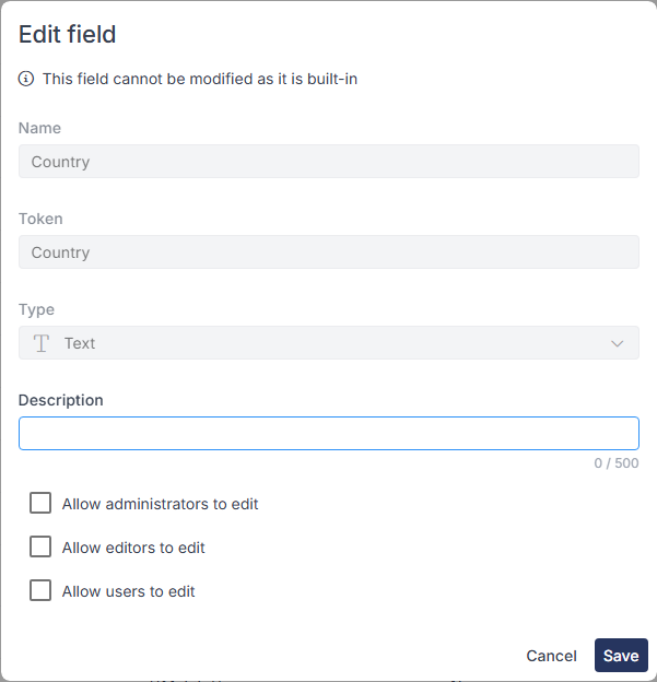 Edit field dialog for the built-in Country field, with Name, Token and Type greyed out and Allow administrators, editors and users to edit unticked.